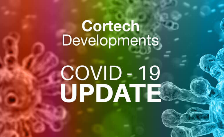 Cortech Developments - Covid-19 Update