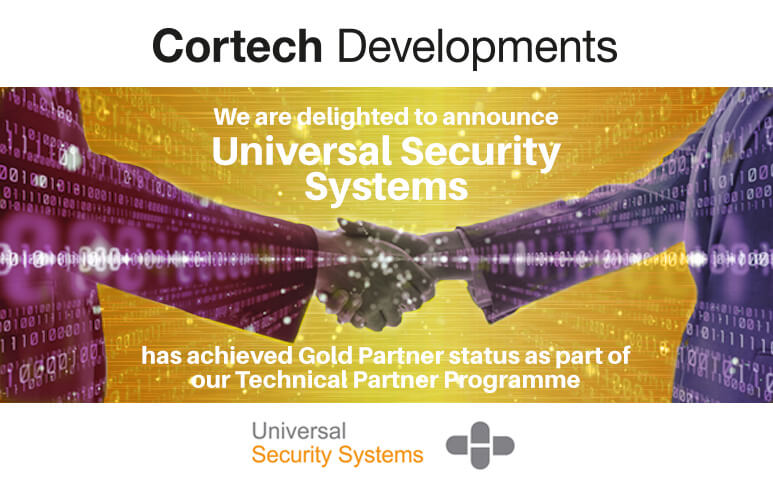 Universal Security Systems Joins Cortech Developments Technical Partner Programme